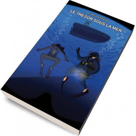 Livre dont vous êtes le héros - Le Trésor sous la mer
