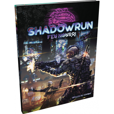 Shadowrun : Feu-Nourri