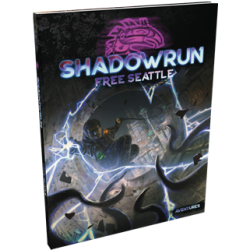 Shadowrun 6 : Free Seattle