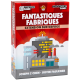 Fantastiques Fabriques