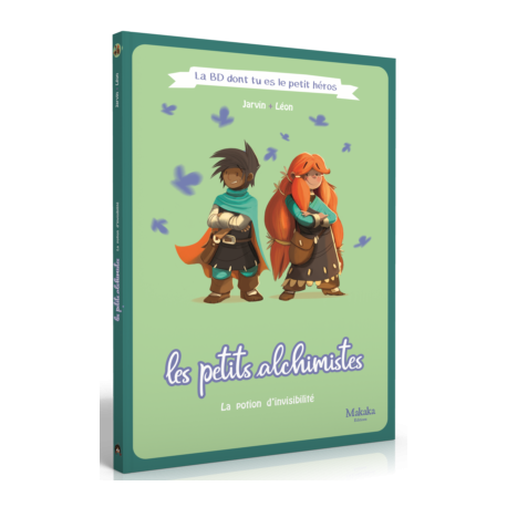 La BD dont tu es le petit Héros - Les petits Alchimistes La potion d'invisibilité