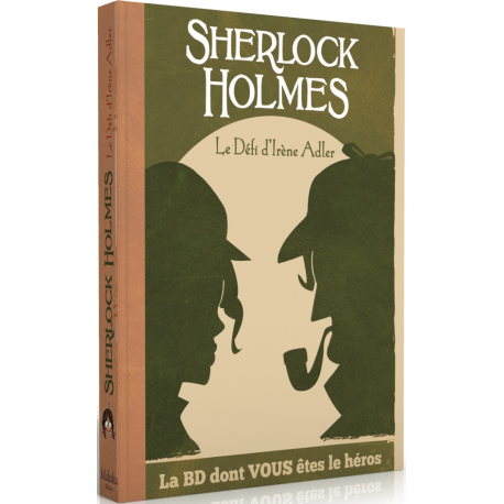 BD dont vous êtes le Héros - Sherlock Holmes - Le Défi d'Irène Adler