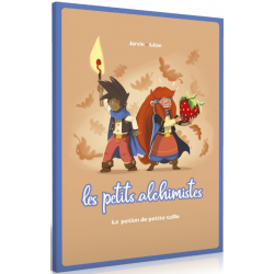 La BD dont tu es le petit Héros - Les petits Alchimistes La potion de Petite Taille