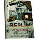 Berlin La Mortelle – Jeu de Rôle en Solo