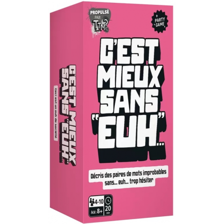 C'est mieux sans "Euh"...