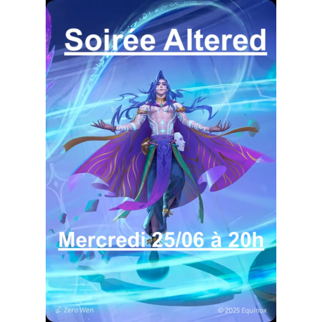 Soirée Altered Mercredi 25/06/25 à 20h00