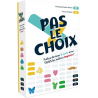 Pas le Choix