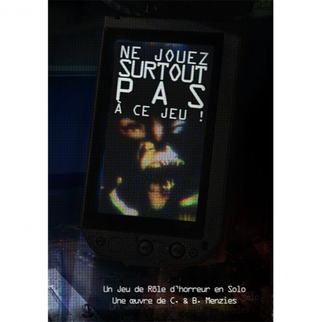 Ne jouer surtout à à ce Jeu – Jeu de Rôle en Solo