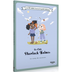 La BD dont tu es le petit Héros - Le Club de Sherlock Holmes - Le Camp de Vacances