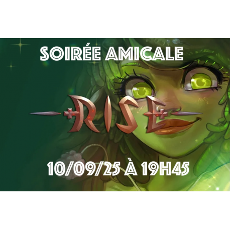 Soirée Amicale Rise TCG Mercredi 10/09/25 à 19h45