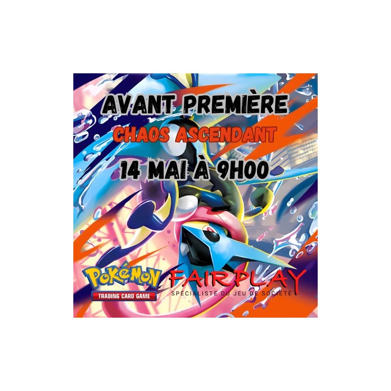 participer à un tournoi d'Avant-Première Pokémon TCG Chaos Ascendant