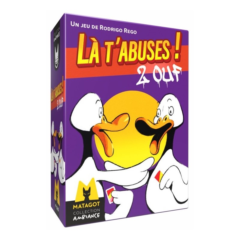 Acheter le jeu de société Là t’abuses 2 Ouf (Matagot)