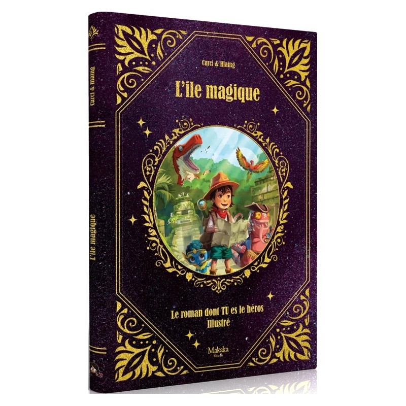 Acheter Le Roman dont tu êtes le Héros Illustré - L’île Magique Makaka