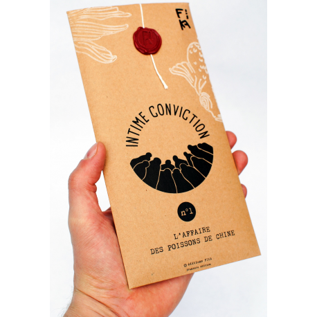 Intime conviction - L'Affaire des Poissons de Chine (affaire n°1)
