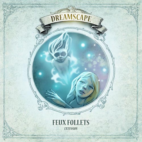 Dreamscape - Extension Feux Follets