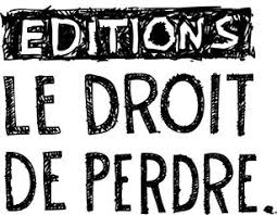 Le Droit de Perdre