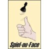 Spiel ou Face